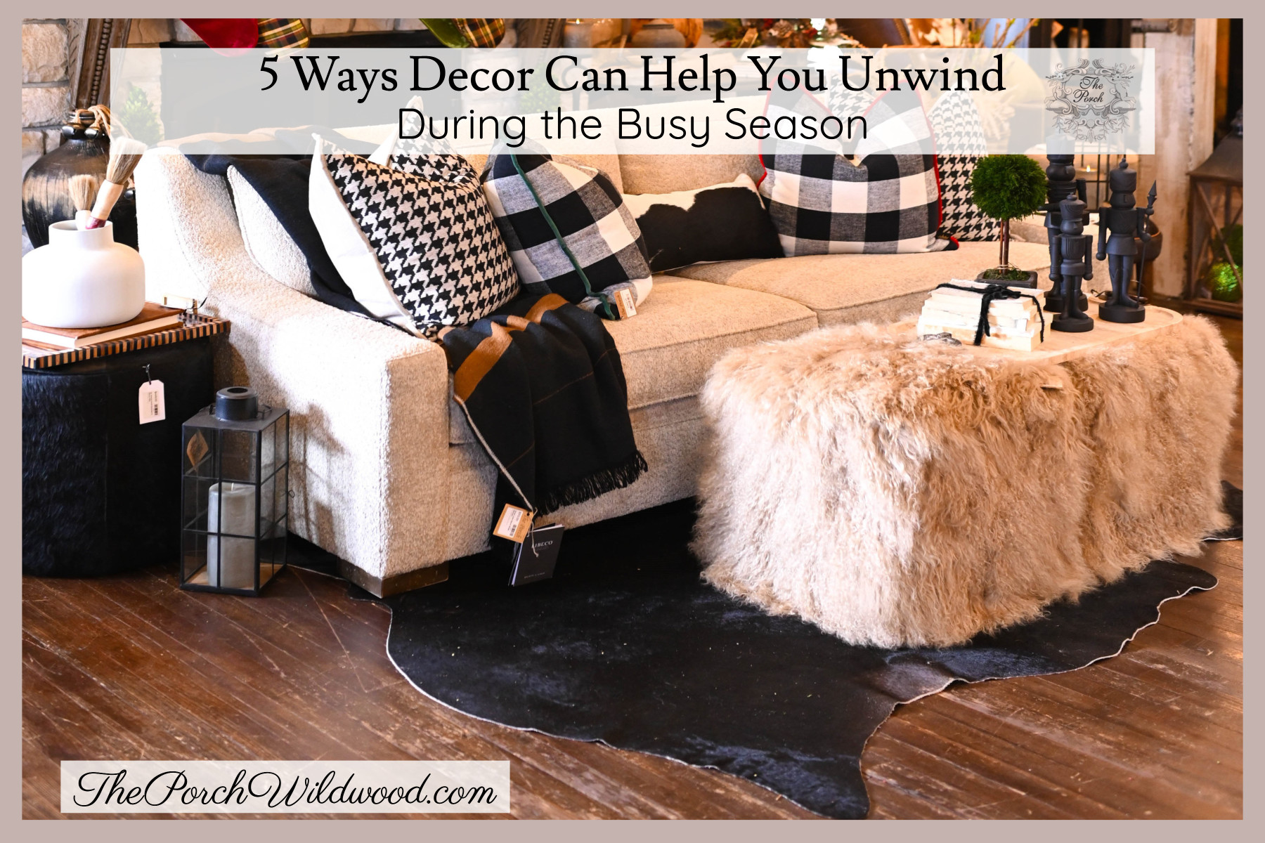 5 Ways Decor Can Help You Unwind