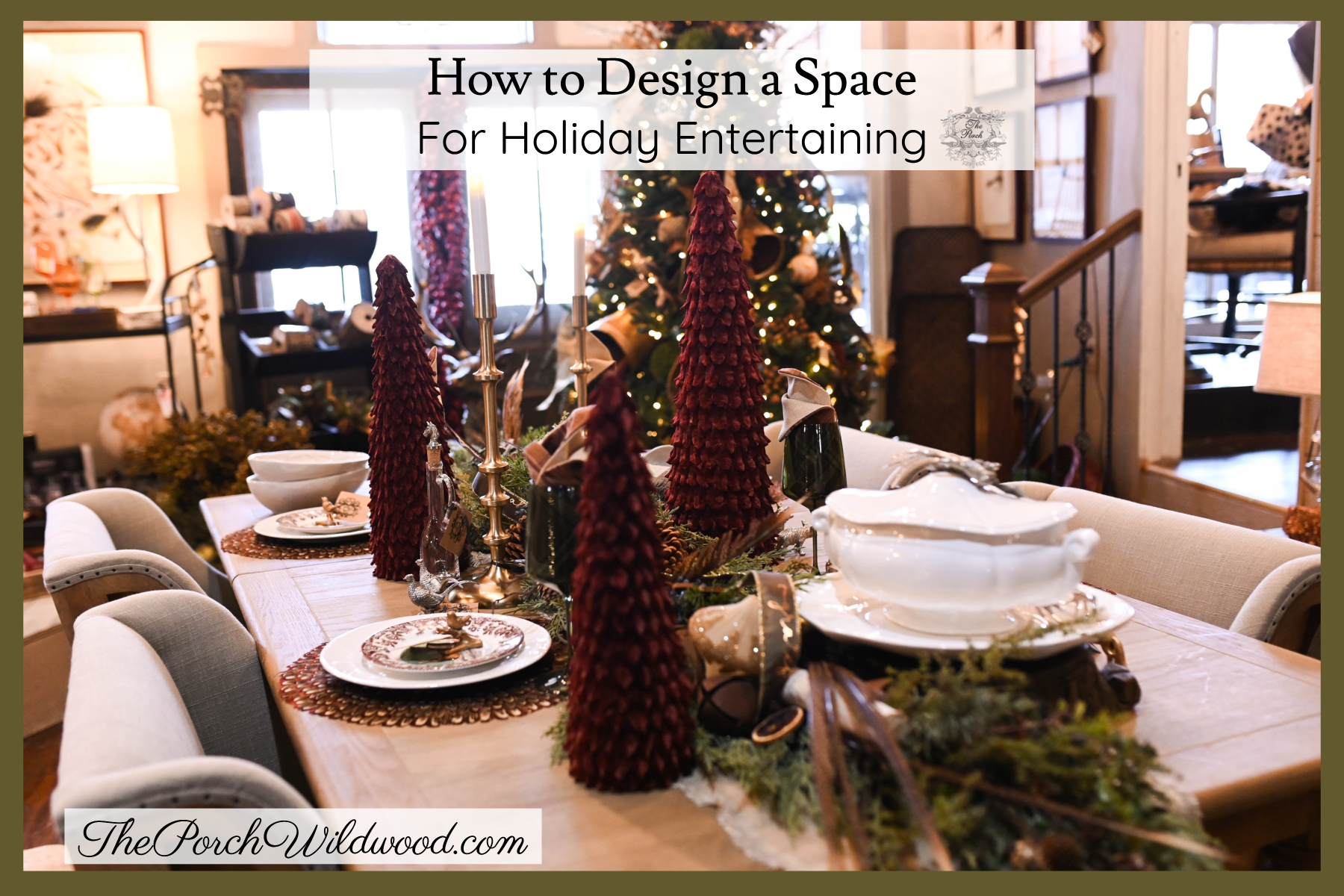 Design a Space for Holiday Entertaining